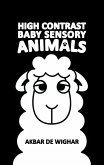 High Contrast Baby Sensory Animals (The Wighar High Contrast Baby Sensory Book Series, #1) (eBook, ePUB)