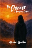 The Dancer: A Brother's Game (eBook, ePUB) The Dancer: A Brother's Game (eBook, ePUB)