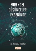 Evrensel Düsünceler Ekseninde (eBook, ePUB) Evrensel Düsünceler Ekseninde (eBook, ePUB)