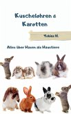 Kuchelohren & Karotten - alles über Hasen als Haustiere (eBook, ePUB)