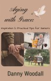 Aging with Grace (eBook, ePUB)