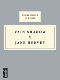 Vain Shadow (eBook, ePUB)