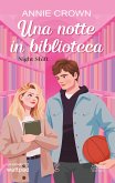 Una notte in biblioteca. Night Shift (eBook, ePUB) Una notte in biblioteca. Night Shift (eBook, ePUB)