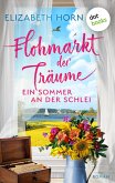 Flohmarkt der Träume - Ein Sommer an der Schlei (eBook, ePUB) Flohmarkt der Träume - Ein Sommer an der Schlei (eBook, ePUB)