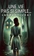 Une vie pas si simple... (eBook, ePUB) - Bild 1
