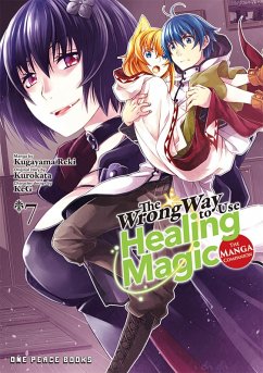 Cover The Wrong Way to Use Healing Magic (eBook, ePUB)
