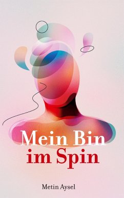 Mein Bin im Spin (eBook, ePUB) Mein Bin im Spin (eBook, ePUB)