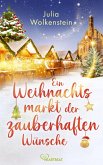Ein Weihnachtsmarkt der zauberhaften Wünsche (eBook, ePUB)