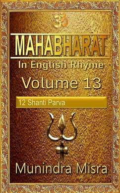 Mahabharat in English rhyme (eBook, ePUB) - Misra, Munindra Mahabharat in English rhyme (eBook, ePUB) - Misra, Munindra