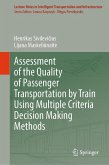 Assessment of the Quality of Passenger Transportation by Train Using Multiple Criteria Decision Making Methods (eBook, PDF)