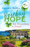 Rosebay Hope - Ein Neuanfang in Irland (eBook, ePUB)