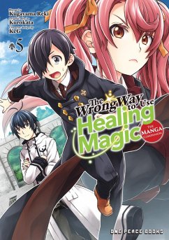 Cover The Wrong Way to Use Healing Magic (eBook, ePUB)