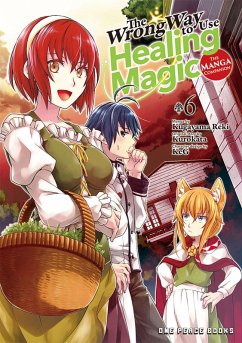 Cover The Wrong Way to Use Healing Magic (eBook, ePUB)