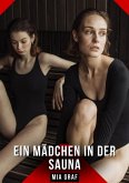 Ein Mädchen in der Sauna (eBook, ePUB) Ein Mädchen in der Sauna (eBook, ePUB)
