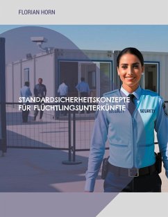 Standardsicherheitskonzepte für Flüchtlingsunterkünfte (eBook, ePUB)
