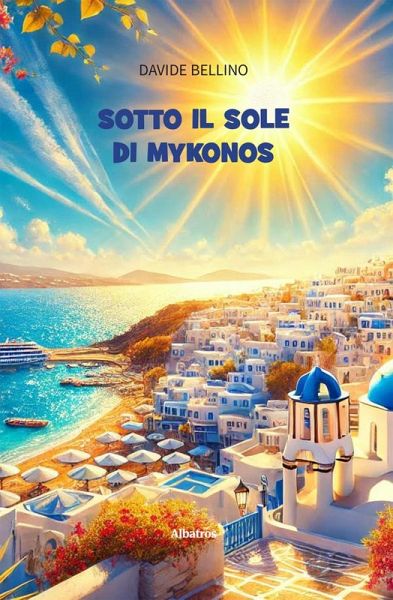 Sotto il sole di Mykonos (eBook, ePUB)