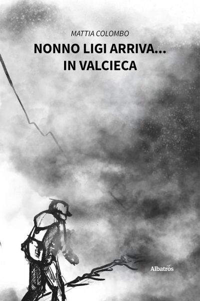 Nonno Ligi arriva... in Valcieca (eBook, ePUB) Nonno Ligi arriva... in Valcieca (eBook, ePUB)