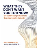 What They Don't Want You to Know (eBook, ePUB) What They Don't Want You to Know (eBook, ePUB)
