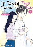 It Takes Two Tomorrow, Too (eBook, ePUB) It Takes Two Tomorrow, Too (eBook, ePUB)