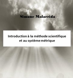 Introduction à la méthode scientifique et au système métrique (eBook, ePUB) - Malacrida, Simone