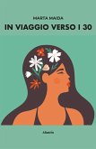 In viaggio verso i 30 (eBook, ePUB) In viaggio verso i 30 (eBook, ePUB)