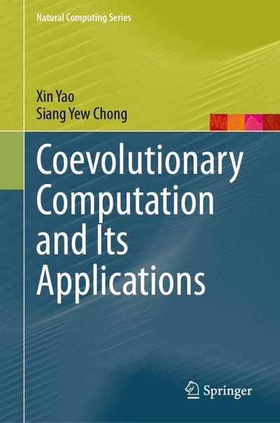 Coevolutionary Computation and Its Applications (eBook, PDF) Coevolutionary Computation and Its Applications (eBook, PDF)