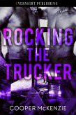 Rocking the Trucker (Trucker Love, #3) (eBook, ePUB) Rocking the Trucker (Trucker Love, #3) (eBook, ePUB)