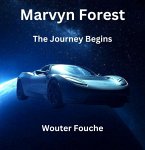 Marvyn Forest The Journey Begins (eBook, ePUB)