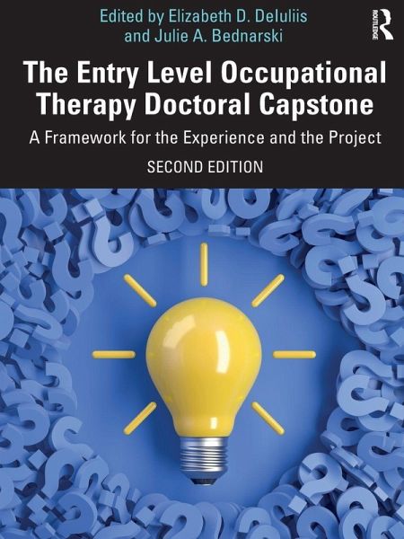The Entry Level Occupational Therapy Doctoral Capstone The Entry Level Occupational Therapy Doctoral Capstone