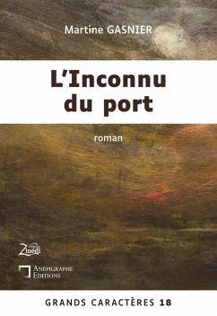L'Inconnu du port - Gasnier, Martine L'Inconnu du port - Gasnier, Martine