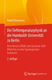 Die Tieftemperaturphysik an der Humboldt-Universität zu Berlin (eBook, PDF) Die Tieftemperaturphysik an der Humboldt-Universität zu Berlin (eBook, PDF)