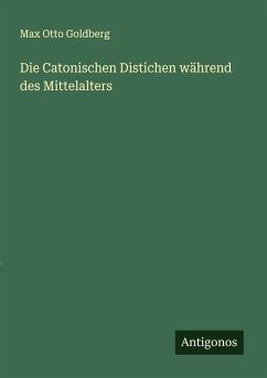 Cover Die Catonischen Distichen während des Mittelalters