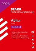 STARK Englisch LK - Abitur 2026 Sachsen - Prüfungsvorbereitung STARK Englisch LK - Abitur 2026 Sachsen - Prüfungsvorbereitung