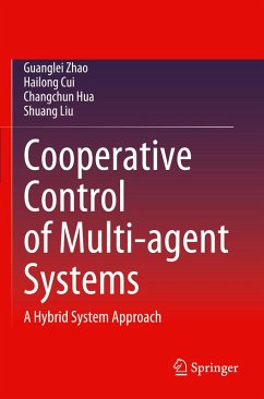 Cooperative Control of Multi-agent Systems - Zhao, Guanglei;Cui, Hailong;Hua, Changchun