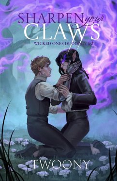 Sharpen Your Claws (The Wicked Ones, #2) (eBook, ePUB) - Twoony