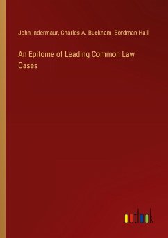 An Epitome of Leading Common Law Cases An Epitome of Leading Common Law Cases