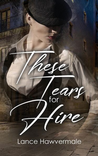These Tears for Hire