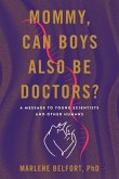 Mommy, Can Boys Also Be Doctors? Mommy, Can Boys Also Be Doctors?