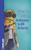 Johnny will leben Johnny will leben