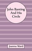 John Banting and His Circle John Banting and His Circle
