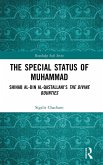 The Special Status of Muhammad The Special Status of Muhammad