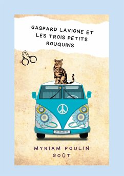 Gaspard Lavigne et les trois petits rouquins