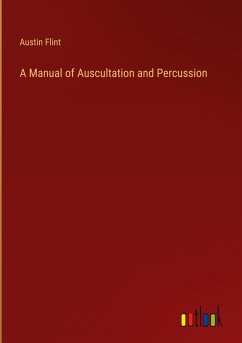 A Manual of Auscultation and Percussion A Manual of Auscultation and Percussion