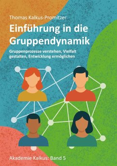 Einführung in die Gruppendynamik Einführung in die Gruppendynamik