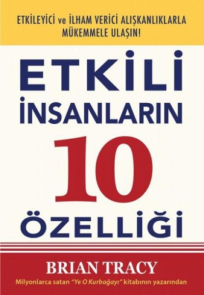 Etkili Insanlarin 10 Özelligi Etkili Insanlarin 10 Özelligi