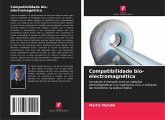 Compatibilidade bio-electromagnética Compatibilidade bio-electromagnética