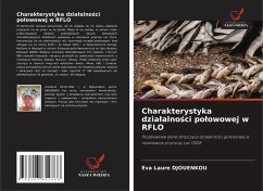 Charakterystyka dzia¿alno¿ci po¿owowej w RFLO - Djouenkou, Eva Laure