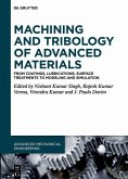 Machining and Tribology of Advanced Materials (eBook, PDF) Machining and Tribology of Advanced Materials (eBook, PDF)
