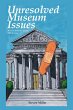 Unresoloved Museum Issues: A Voice from... - Bild 1
