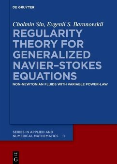 Regularity Theory for Generalized Navier-Stokes Equations (eBook, PDF) - Baranovskii, Evgenii S.; Sin, Cholmin